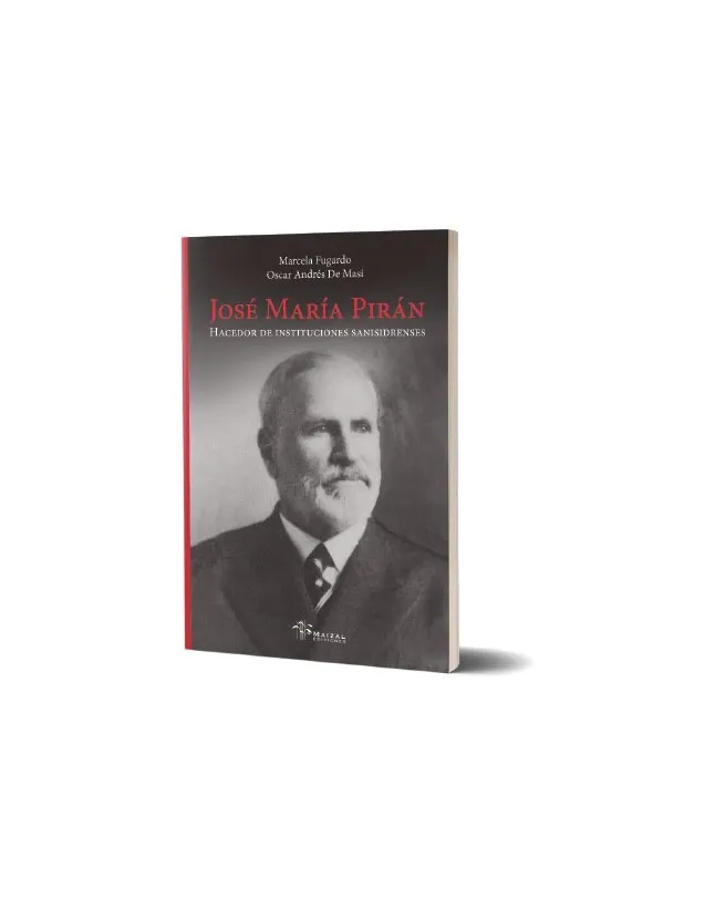 EN SAN ISIDRO: PRESENTACIÓN DE UN LIBRO QUE ABORDA LA VIDA PÚBLICA Y PRIVADA DEL DR. JOSÉ MARÍA PIRÁN, FIGURA IDENTITARIA LOCAL.