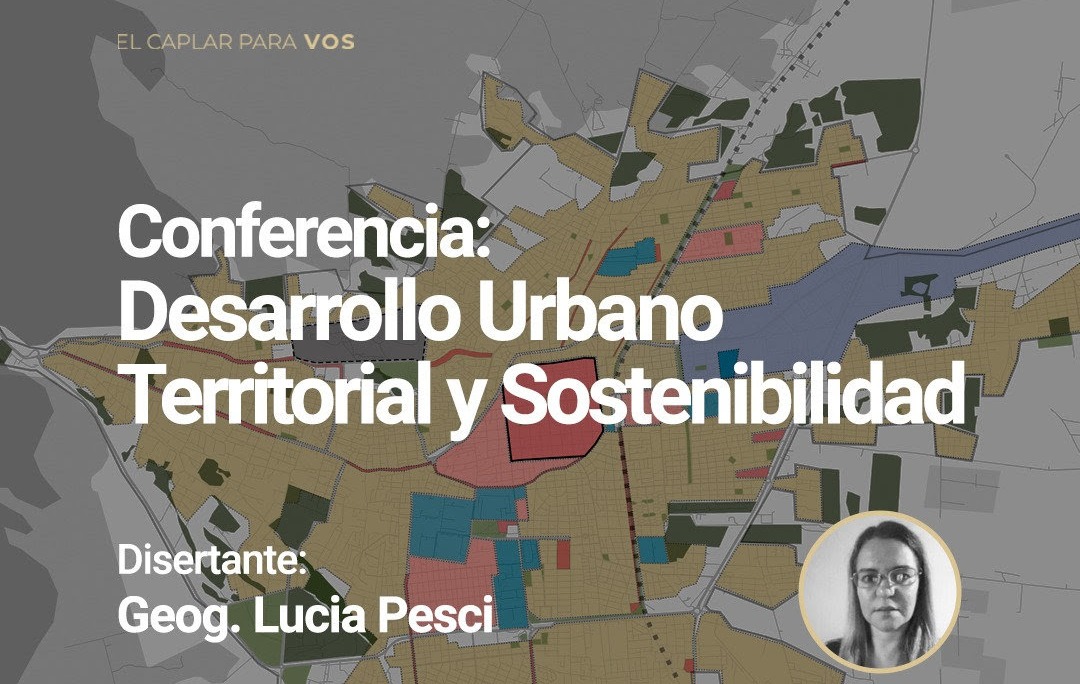 Conferencia: Desarrollo Urbano Territorial y Sostenibilidad 