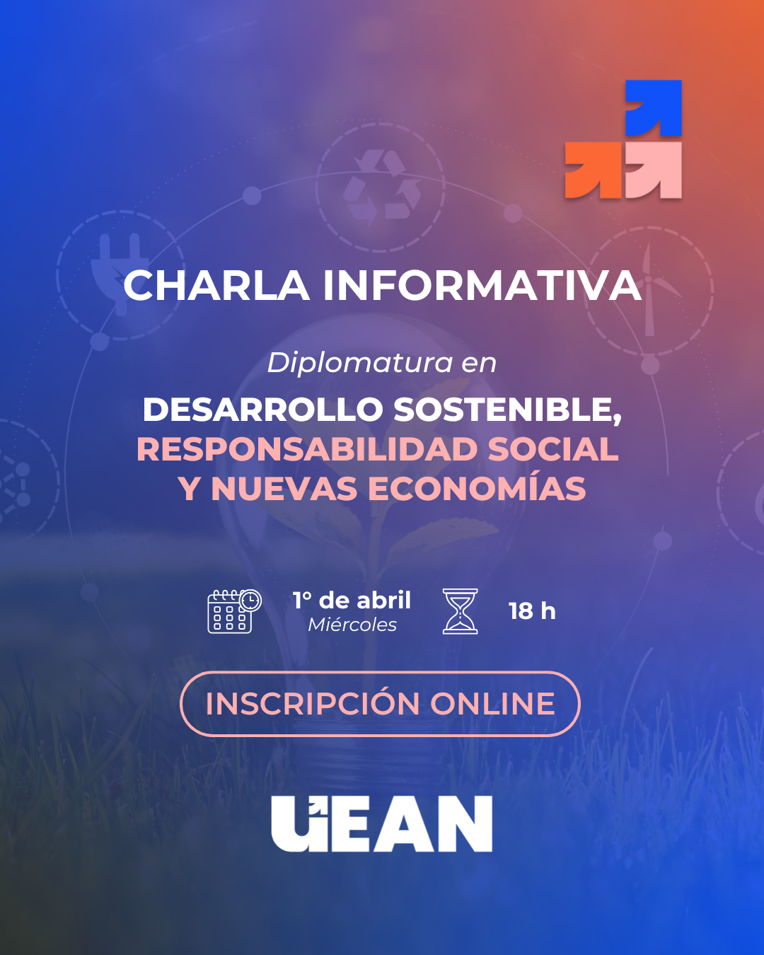 Charla informativa: Diplomatura en Desarrollo Sostenible, Responsabilidad Social y Nuevas Economías