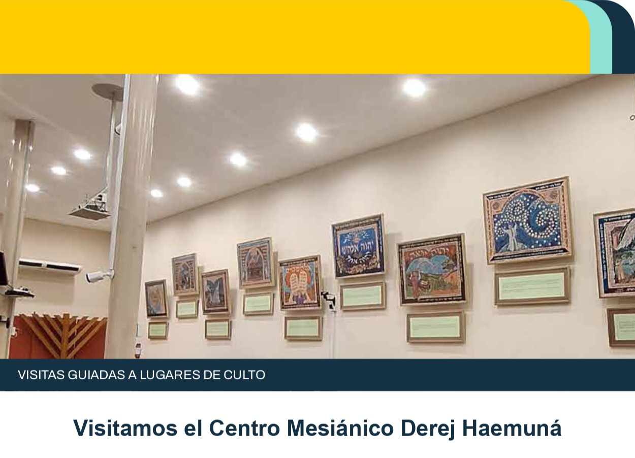 Visitamos el Centro Mesiánico Derej Haemuná 